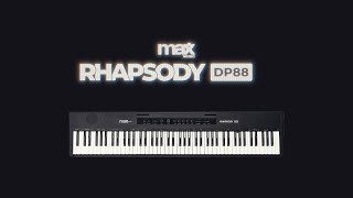 MAX Music RhapsodyDP88 Digital Piano 88keys [upl. by Holmen518]