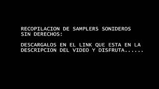 SAMPLERS SONIDEROS SAMPLAZOS CUMBIA LUCKISTARSAMURAYFANTASMAMASTERBOYGITANO [upl. by Mahgem]