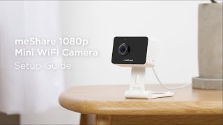 meShare Mini WiFi Camera  Setup Guide [upl. by Yelahc]