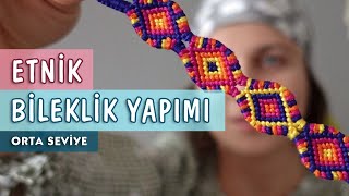 Etnik Baklava Desenli Arkadaşlık Bilekliği Yapımı [upl. by Esilahc]