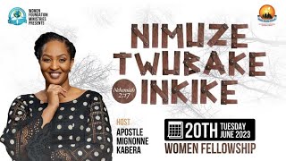 Tuesday Women Fellowship  quotNimuze Twubake Inkike Neh 217quot with Apostle Mignonne Kabera [upl. by Hooke]