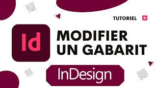 Comment modifier un gabarit sur InDesign [upl. by Aniri]