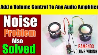 How To Make Volume Control For Amplifier [upl. by Monaco]