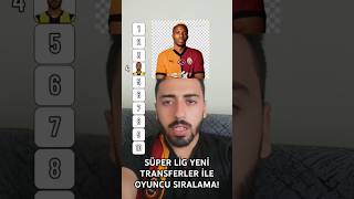 SÜPER LİG YENİ TRANSFERLER İLE OYUNCU SIRALAMA [upl. by Broderick]