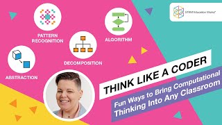 Think Like a Coder Fun Ways to Bring Computational Thinking into Any Classroom  Monthly Webinar [upl. by Melinda]