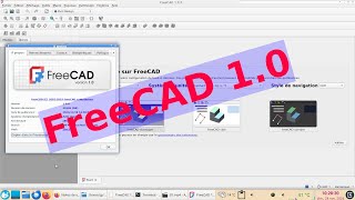 FreeCAD 10 Présentation des nouveautés et réglages [upl. by Cutlip]