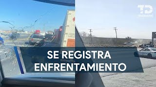 Reportan enfrentamiento armado en la Carretera a Laredo [upl. by Gazzo]