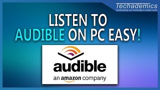 How to Listen to Audible on Windows 10 PC  Download Audiobooks For PC [upl. by Newg]