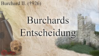 Burchards Entscheidung  Herzog Burchard II von Schwaben gest 926 [upl. by Nelle]