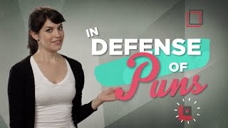 In Defense Of Puns [upl. by Courtland]