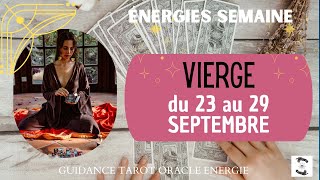 🌱 VIERGE du 23 au 29 SEPTEMBRE 🌸 message pour toiviergehebdo [upl. by Hubsher]