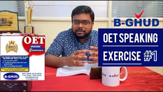 BGHUD OET SPEAKING EXERCISE 1 [upl. by Otrebron]