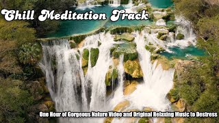 Chill Meditation Track  Gorgeous Nature and Relaxing Original Music [upl. by Godfry927]