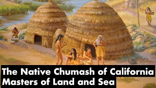 Life amp Culture of the Chumash of Southern California [upl. by Gareth188]