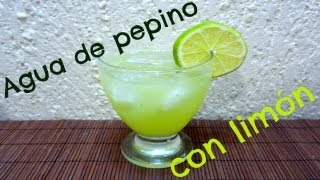 AGUA DE PEPINO CON LIMÓN  Mirem Itziar ❤ [upl. by Ahselat]