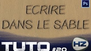 Tutoriel  Ecrire dans le sable  Photoshop [upl. by Glassman611]