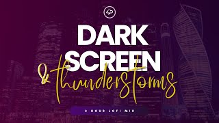 Ultimate Thunderstorm Lofi Mix for Relaxing Sleep  Dark Screen Rain amp Thunder Sounds  3 HR Mix [upl. by Enailil]