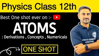 ATOM in Oneshot  Class 12 Chapter 12 Physics  By Rahul Sir  PCJ [upl. by Blus]