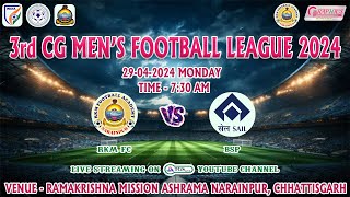 3rd CG MENS FOOTBALL LEAGUE 2024 RKM FC vs BHILAI FC  LIVE [upl. by Kono]