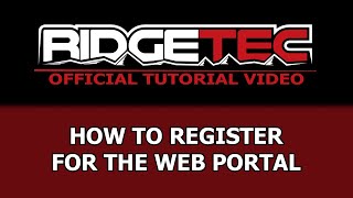 RidgeTec Tutorial  How To Register For The Web Portal [upl. by Simon355]