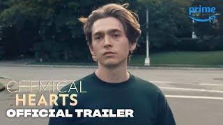 Chemical Hearts – Official Trailer  Prime Video [upl. by Amathist]