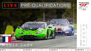 LIVE  PréQualifications  Monza  Fanatec GT Europe 2024 Français [upl. by Arriaet]