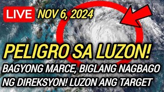 ⚠️PELIGRO SA LUZON BAGYONG MARCE BIGLANG NAGBAGO NG DIREKSYON SA LUZON NA TATAMA NOV 6 2024 [upl. by Turnheim929]