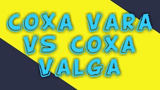 Coxa Vara VS Coxa Valga [upl. by Brandes]