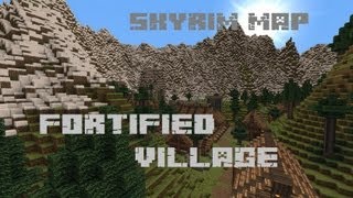 Skyrim Map Fortified Village Cinematic [upl. by Ahsiram]