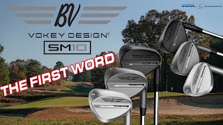 Vokey SM10  The First Word  Products in hand [upl. by Eads]