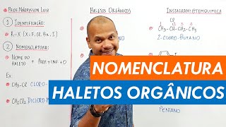 NOMENCLATURA DE HALETOS ORGÂNICOS  Episódio 11 de 11  Funções Orgânias temquimica narrysson [upl. by Aicercul]