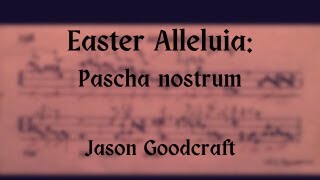 Gregorian Chant  Easter Alleluia Pascha nostrum [upl. by Htebilil]