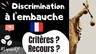 Discrimination à lembauche en France⎜Critères  Quoi faire  étapes et recours [upl. by Aihsekram]