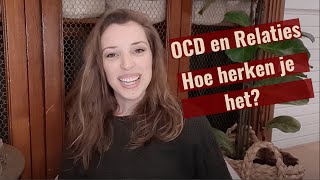 OCD en Relaties en hoe je het herkent [upl. by Anilac]