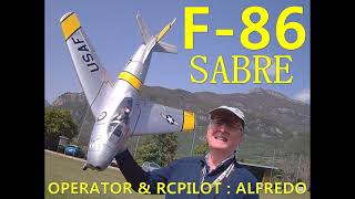 F86 SABRE 1 Operator amp RcPilot Alfredo [upl. by Oremor]