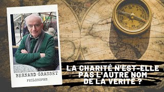 PASCAL  La charité nestelle pas lautre nom de la vérité  Bernard Grasset [upl. by Brost]