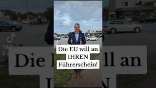 Die EU will an IHREN Führerschein [upl. by Bekaj]