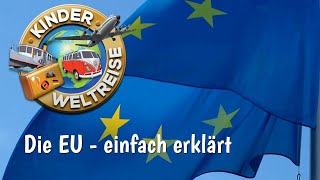 EU  einfach erklärt Was ist die EU Wie arbeitet die Europäische Union Für Schüler und Kinder [upl. by Triplett]