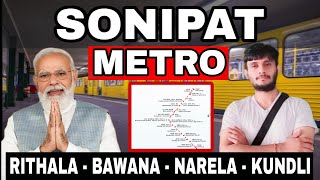 SONIPAT Metro Project From Rithala to Kundli Via Bawana amp Narela [upl. by Larual]