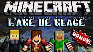 Minecraft  Age de Glace  Brioche Bonus 4 [upl. by Aneetsirk]