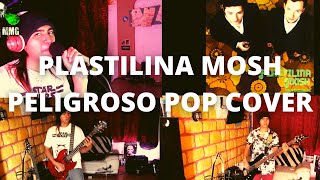 Plastilina Mosh  Peligroso Pop Cover [upl. by Tades]