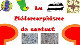 Le Métamorphisme de contact Minute géologique 28 [upl. by Maillij]