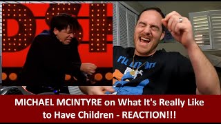 American Reacts to MICHAEL MCINTYRE People Without children Have No Idea What Its Like REACTION [upl. by Boaten]