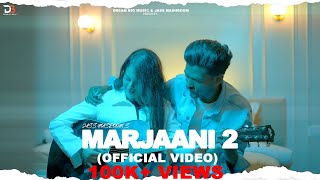 MARJAANI 2 vaade te vafava ethe sab joothiyan  JASS MASHROOM  KAKU MEHNIAN  SAFFY ARORA [upl. by Callista202]