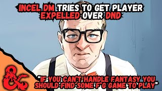 Incel DM Tries To Get Player Expelled Over DnD  rdndhorrorstories [upl. by Zitah]