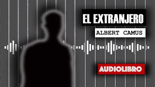 EL EXTRANJERO  AUDIOLIBRO en español [upl. by Aicilat75]