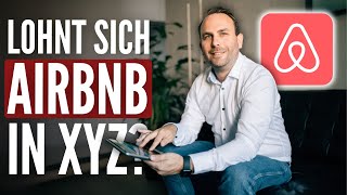 Lohnt sich Airbnb amp Kurzzeitvermietung in Stadt XYZ Nicht was du denkst [upl. by Ramed]