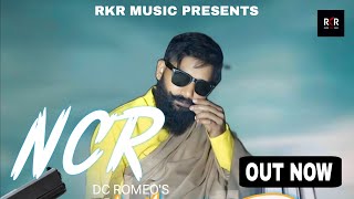 NCR  NEW HARYANVI SONG 2024  DC ROMEO [upl. by Trutko]