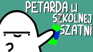 PETARDA W SZKOLNEJ SZATNI [upl. by Catarina29]