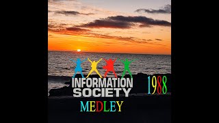 INFORMATION SOCIETY quotINFORMATION SOCIETY MEDLEYquot [upl. by Chase]